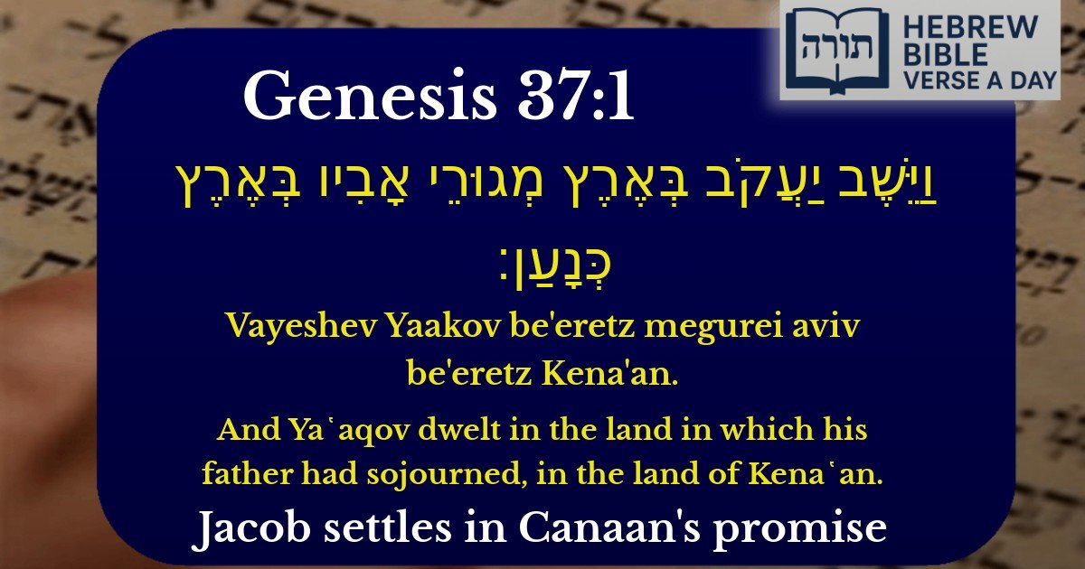 Genesis 37:1 - בראשית 37:1