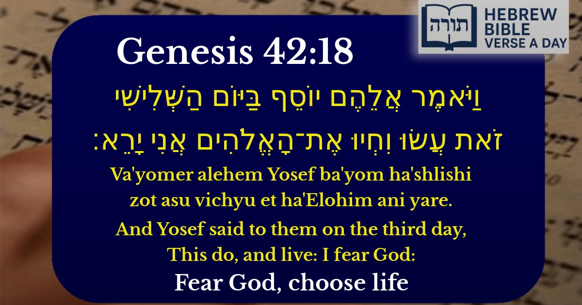 Genesis 42:18 - בראשית 42:18