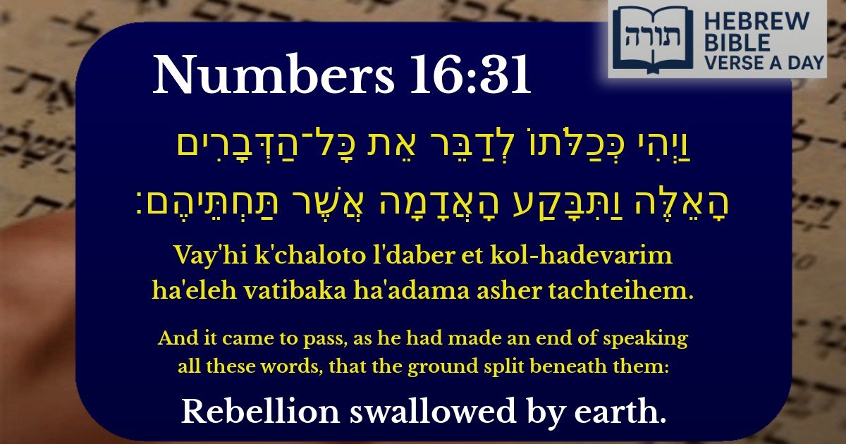 Numbers 16:31 - במדבר 16:31