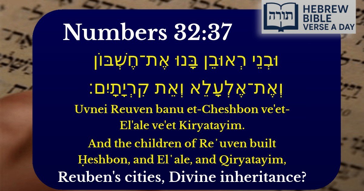 Numbers 32:37 - במדבר 32:37